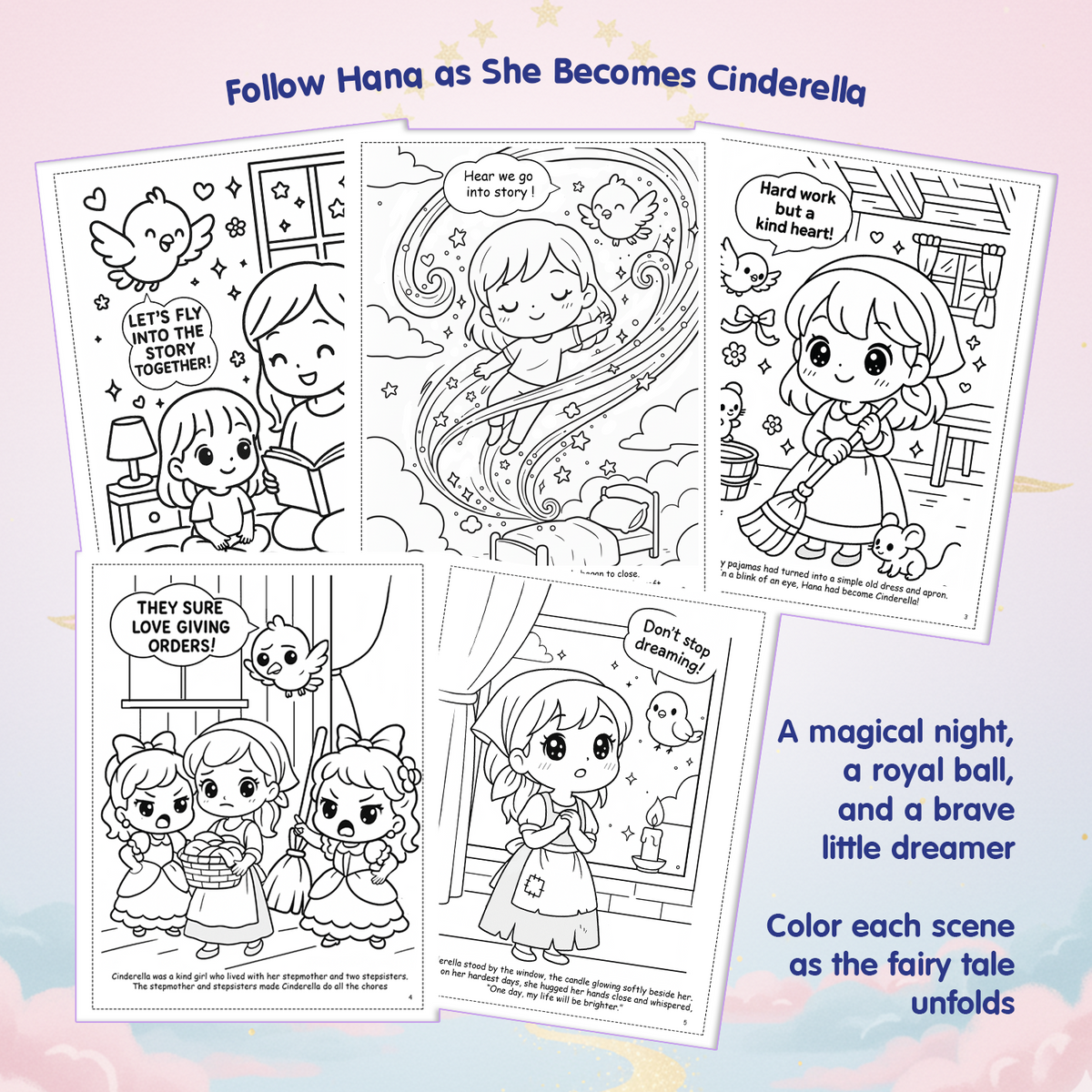 Cinderella coloring story book interior pages for kids, featuring multiple black and white fairy tale scenes that follow the story from dreaming to becoming Cinderella, designed for children ages 2–6