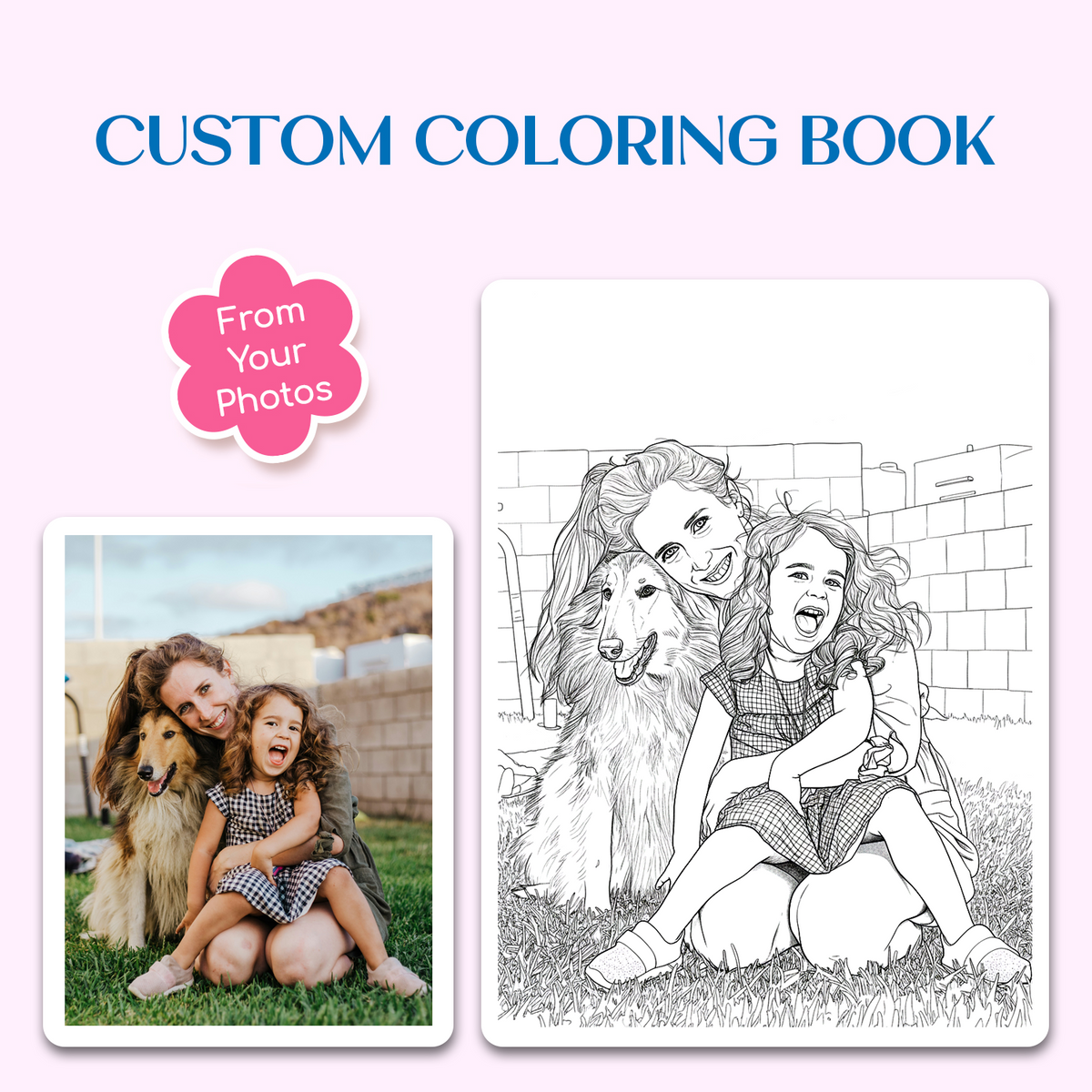 Custom coloring book with a photo of mother, daughter and a dog on one side and a black and white line drawing on the other, on a light purple background.